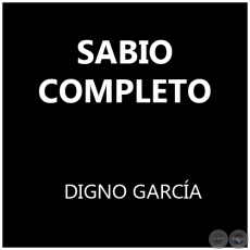SABIO COMPLETO  - DIGNO GARCÍA